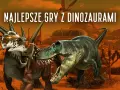 Najlepsze gry o dinozaurach - zestawienie
