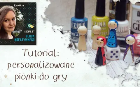Jak zrobić pionki do gry: łatwe sposoby na kreatywne DIY