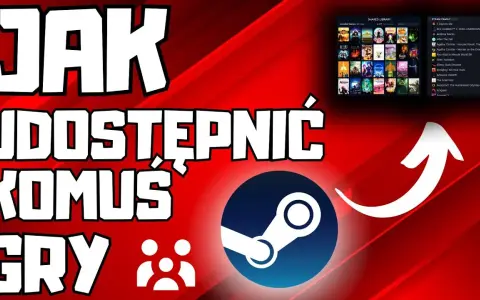  Jak udostępnić grę na Steam? Poradnik 2023
